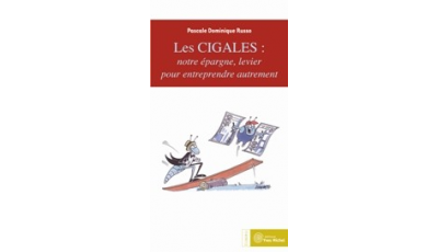 CIGALES : notre épargne, levier pour entreprendre autrement (Les)