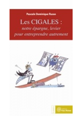 CIGALES : notre épargne, levier pour entreprendre autrement (Les)