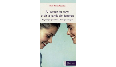 A l'écoute du corps et de la parole des femmes