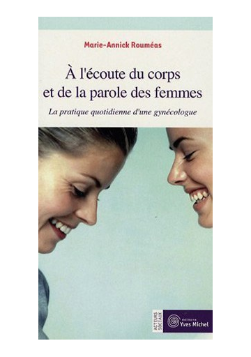A l'écoute du corps et de la parole des femmes