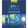 Jeu des miroirs (Coffret : livre + cartes)
