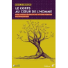 Corps au coeur de l'Homme (Le)