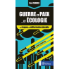 Guerre et paix... et écologie