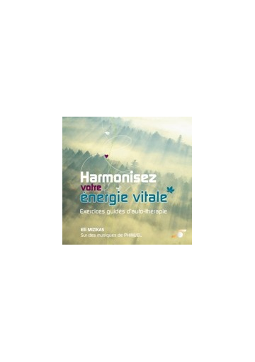 Harmonisez votre énergie vitale (CD)