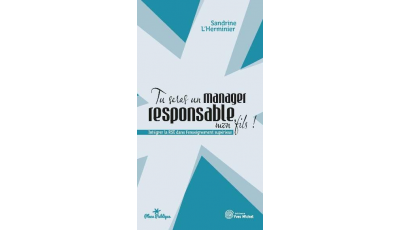 Tu seras un manager responsable, mon fils !