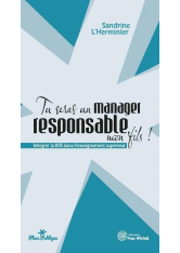 Tu seras un manager responsable, mon fils !