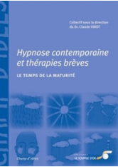 Hypnose contemporaine et thérapies brèves : le temps de la maturité