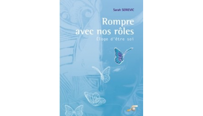 Rompre avec nos rôles (Sarah Seriévic)