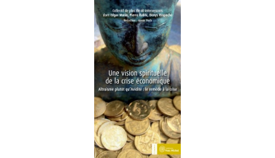 Une Vision spirituelle de la crise économique