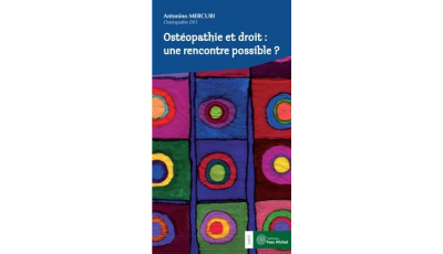Ostéopathie et droit : une rencontre possible ?