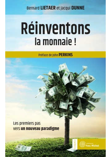 Réinventons la monnaie !