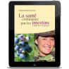 Santé commence par les intestins (La) (ebook)