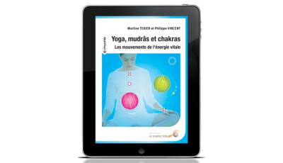 Yoga, mudrâs et chakras (ebook)