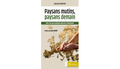 Paysans mutins, paysans demain