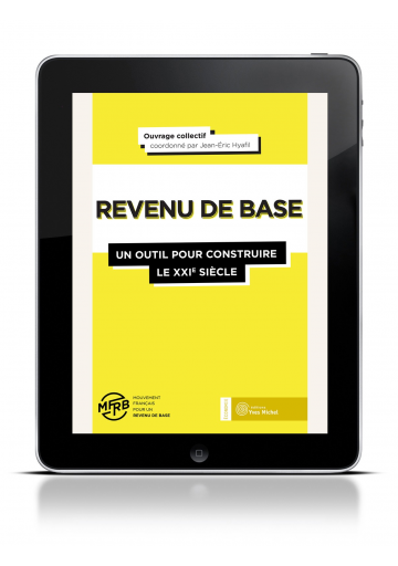 Revenu de base (Le) : un outil pour construire le XXIe siècle (ebook)