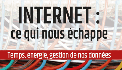 Internet : ce qui nous échappe