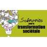 Scénarios pour la transformation sociétale