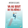 Va au bout de tes rêves ! (poche)