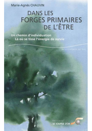 Dans les forges primaires de l'être