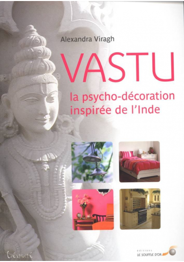 Vastu, la psycho-décoration inspirée de l’Inde