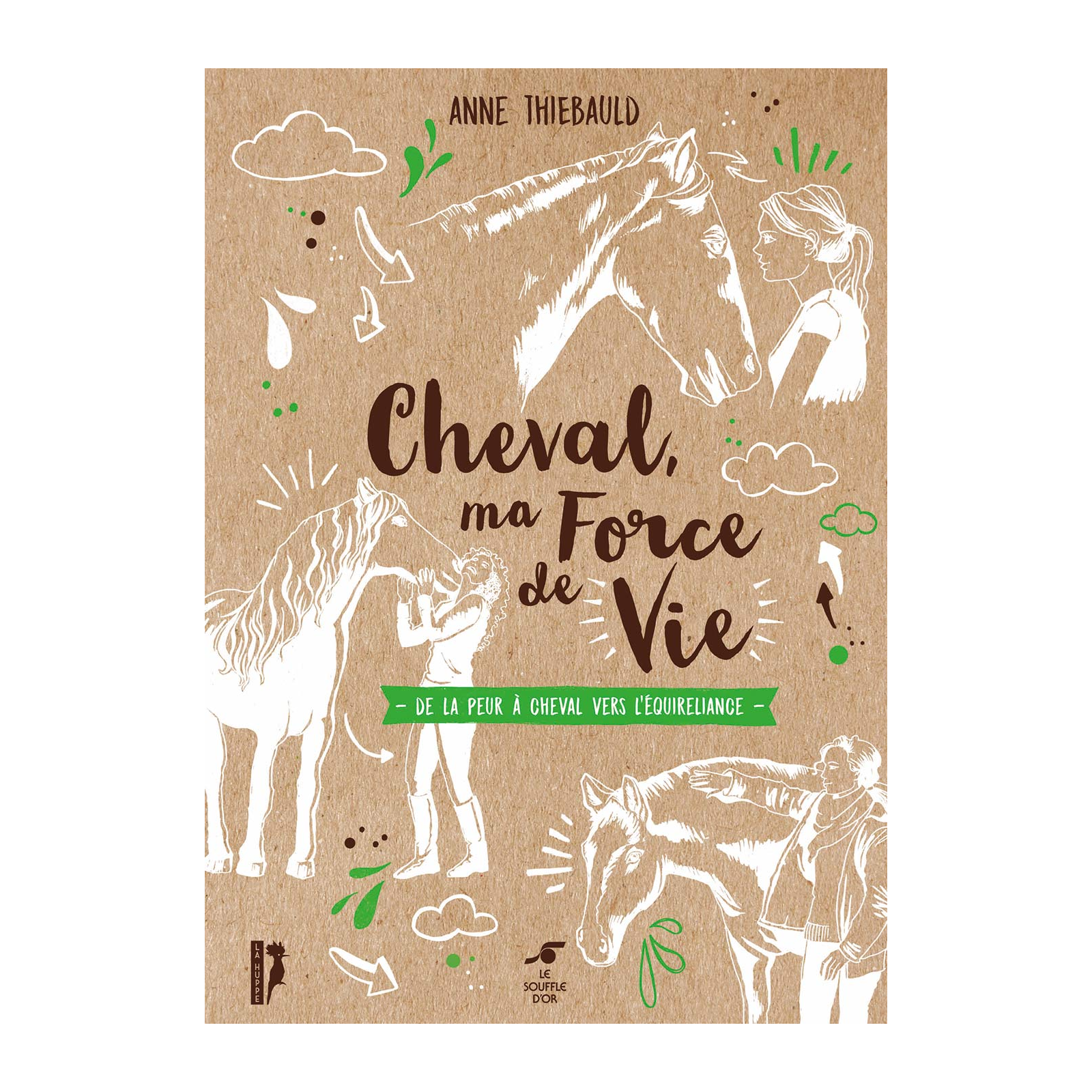 Cheval, ma force de vie