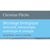 Décodage biologique : immunité, hématologie, andrologie et urologie