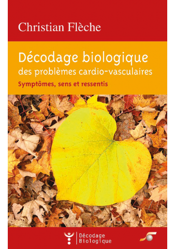 Décodage biologique des problèmes cardio-vasculaires