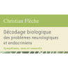 Décodage biologique des problèmes neurologiques et endocriniens