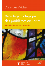 Décodage biologique des problèmes oculaires