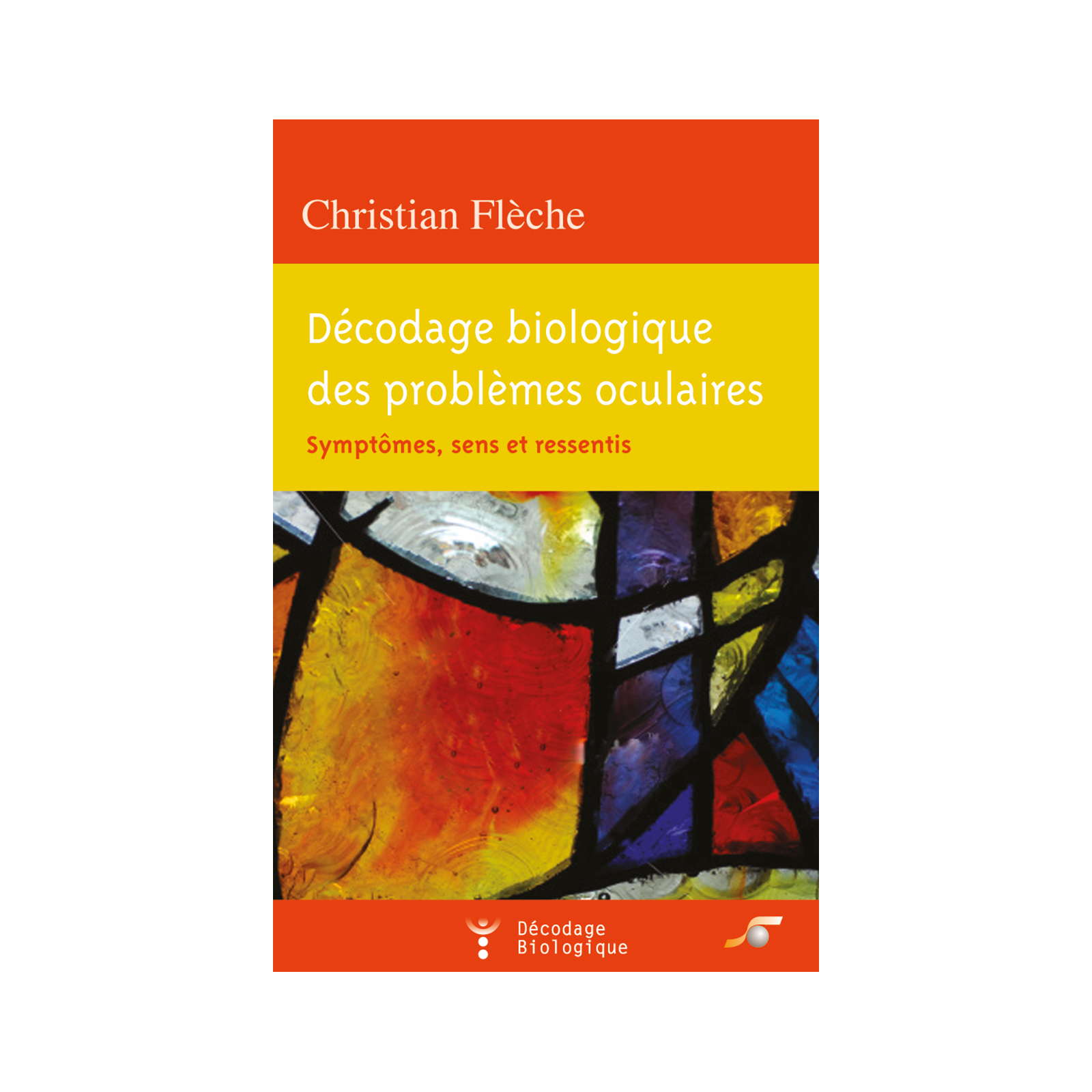 Décodage biologique des problèmes oculaires