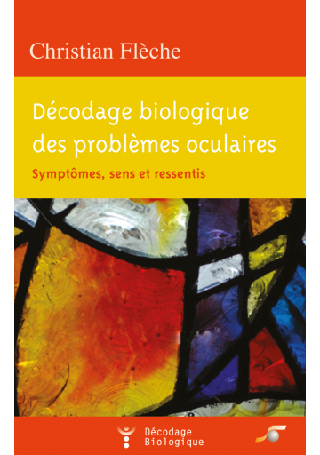Décodage biologique des problèmes oculaires