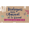 Dialogues avec l'animal et le vivant
