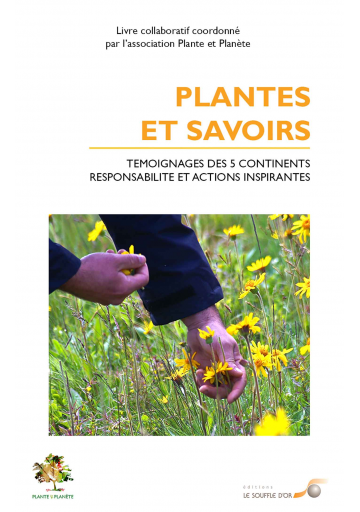 Plantes et savoirs, témoignages des cinq continents - Ebook