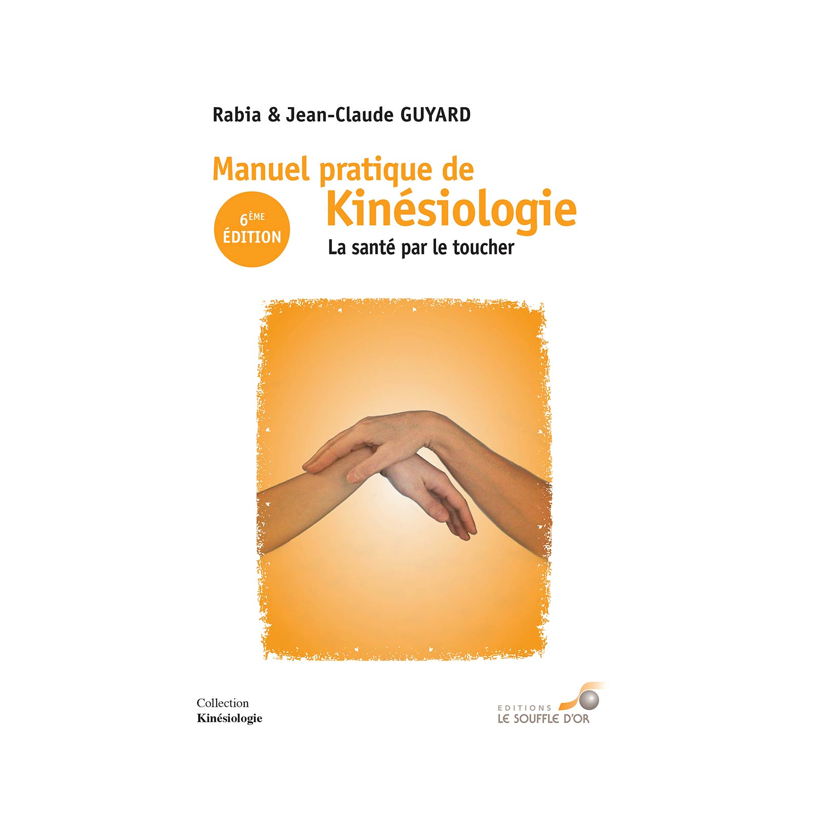 Manuel pratique de kinésiologie (6ème édition)