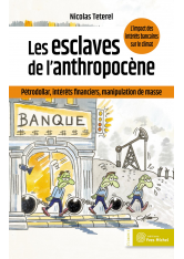 Les esclaves de l'anthropocène