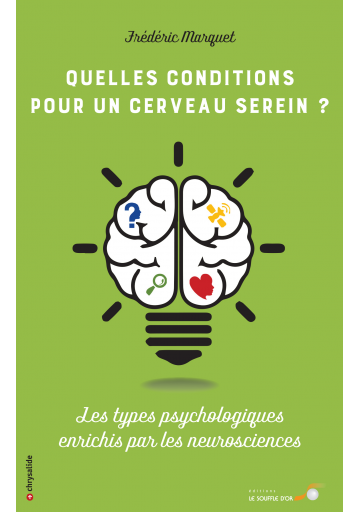 Quelles conditions pour un cerveau serein ?