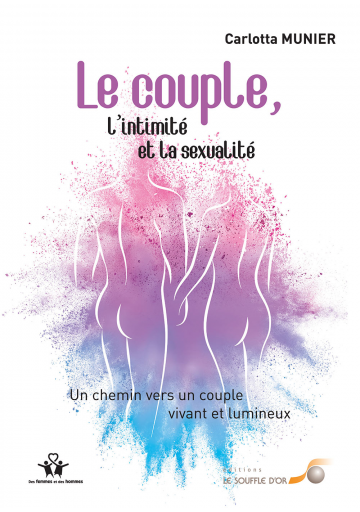 Le couple, l’intimité et la sexualité
