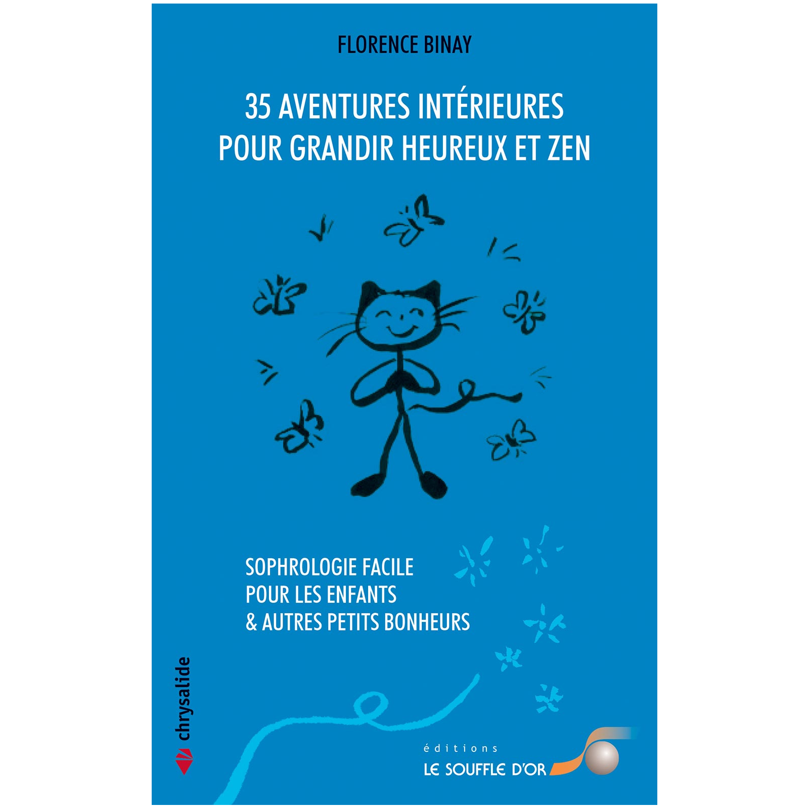 35 aventures intérieures pour grandir heureux et zen