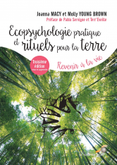Ecopsychologie pratique et rituels pour la Terre (Nouvelle édition)