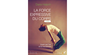 La force expressive du corps (2ème édition)