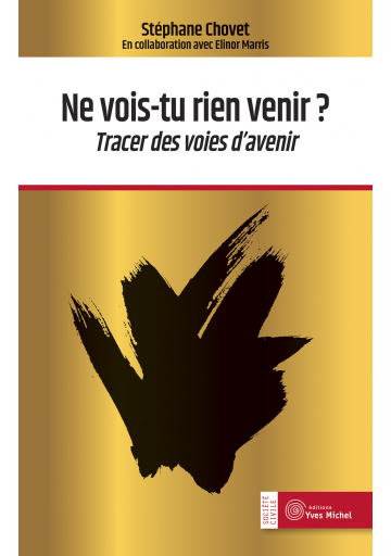 Ne vois-tu rien venir ?
