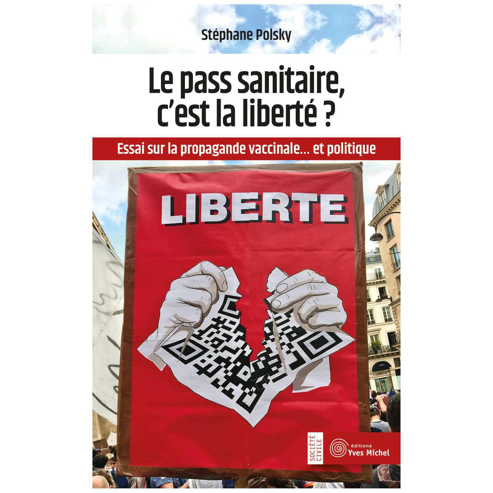 Le pass sanitaire, c’est la liberté ? (Ebook)