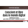 Conscient et libre dans le monde digital