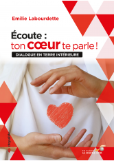 Écoute : ton cœur te parle !