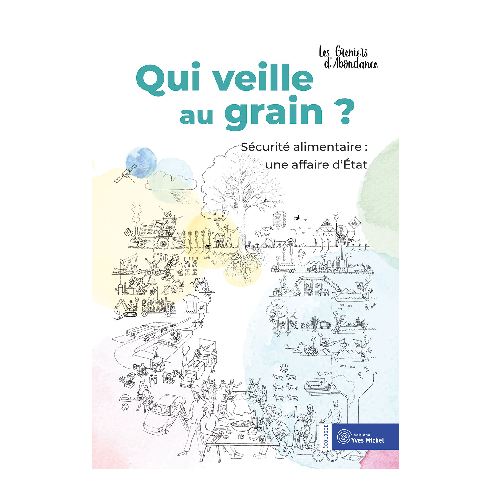 Qui veille au grain ?