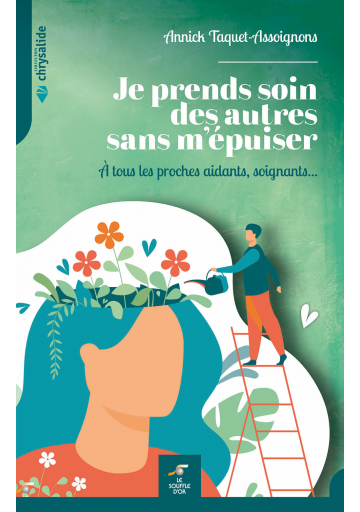 Je prends soin des autres sans m'épuiser