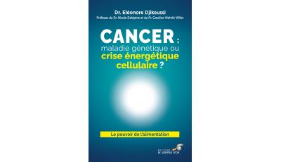 Cancer : maladie génétique ou crise énergétique cellulaire ?