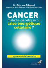Cancer : maladie génétique ou crise énergétique cellulaire ?