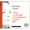 Eloge du mariage, de l'engagement et autres folies