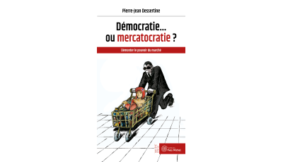 DEMOCRATIE... OU MERCATOCRATIE ?